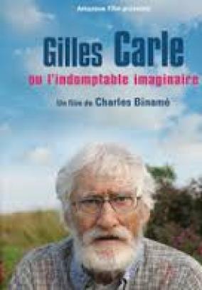 Gilles Carle ou l'indomptable imaginaire